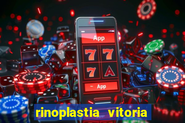 rinoplastia vitoria da conquista