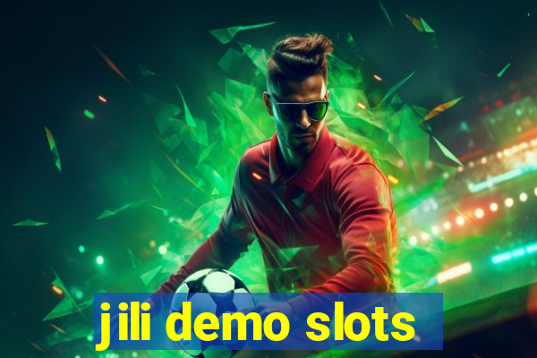 jili demo slots