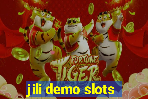 jili demo slots