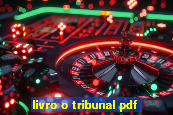 livro o tribunal pdf