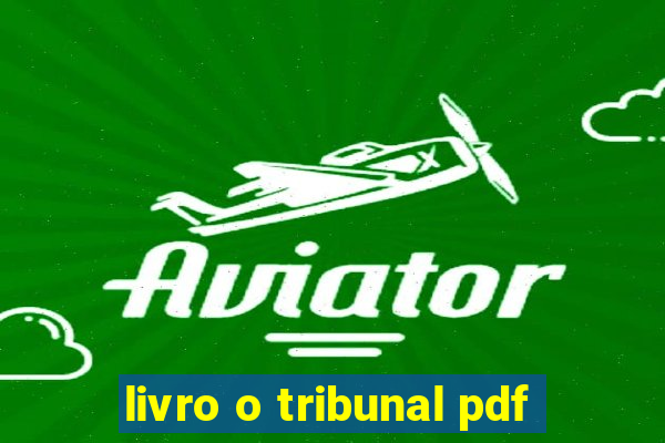 livro o tribunal pdf