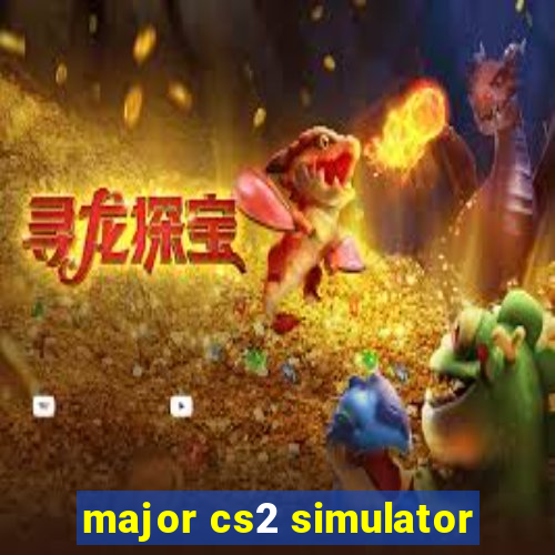 major cs2 simulator