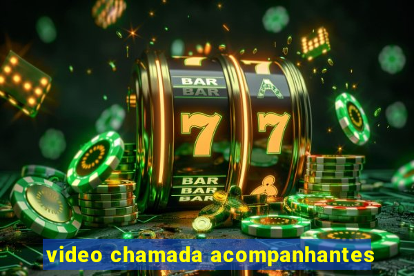 video chamada acompanhantes