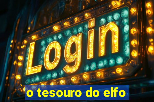 o tesouro do elfo