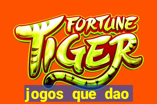 jogos que dao dinheiro ao se cadastrar