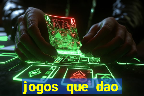 jogos que dao dinheiro ao se cadastrar