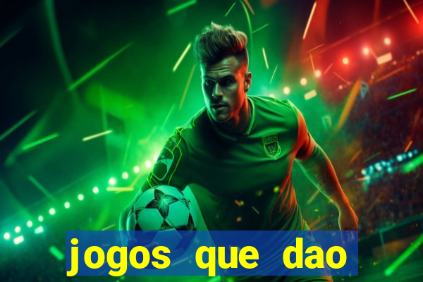 jogos que dao dinheiro ao se cadastrar