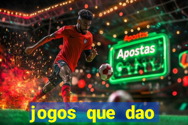 jogos que dao dinheiro ao se cadastrar