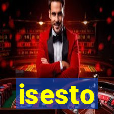 isesto