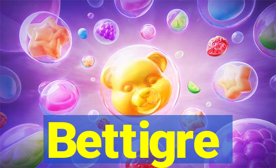 Bettigre