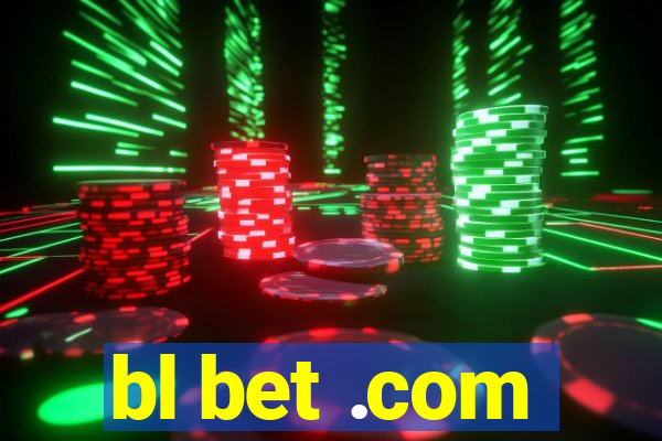 bl bet .com