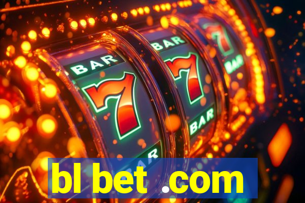 bl bet .com