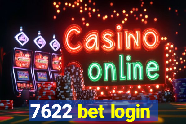 7622 bet login