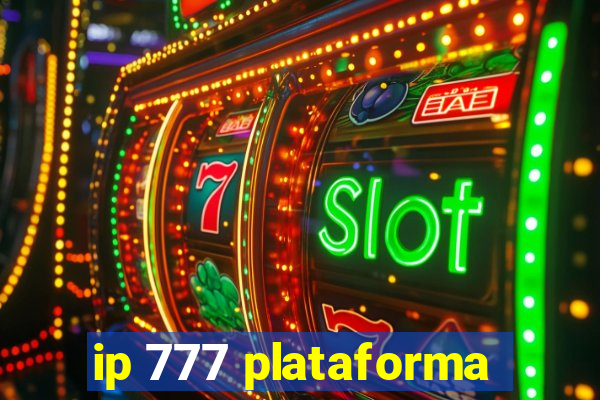 ip 777 plataforma