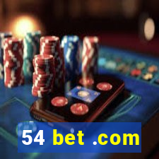 54 bet .com