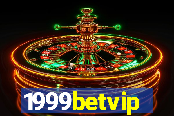 1999betvip