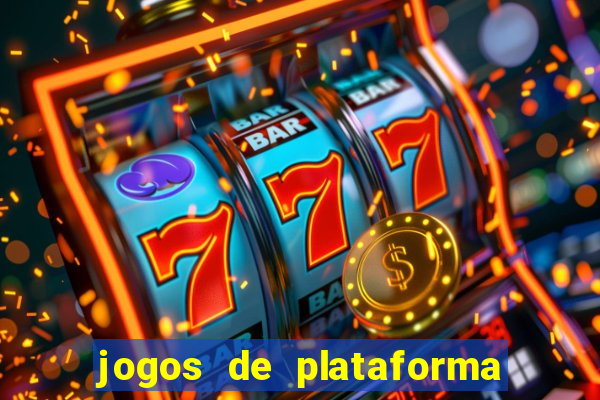 jogos de plataforma para ganhar dinheiro