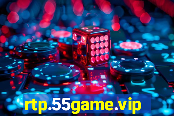 rtp.55game.vip