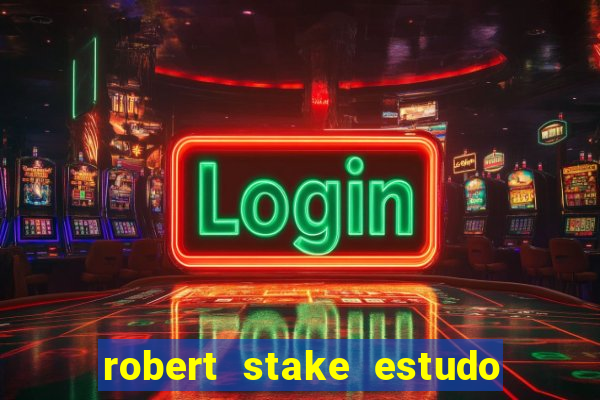 robert stake estudo de caso