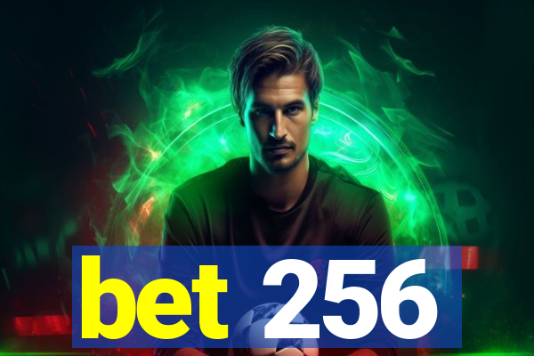 bet 256