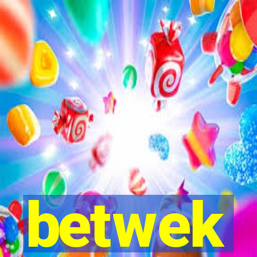 betwek