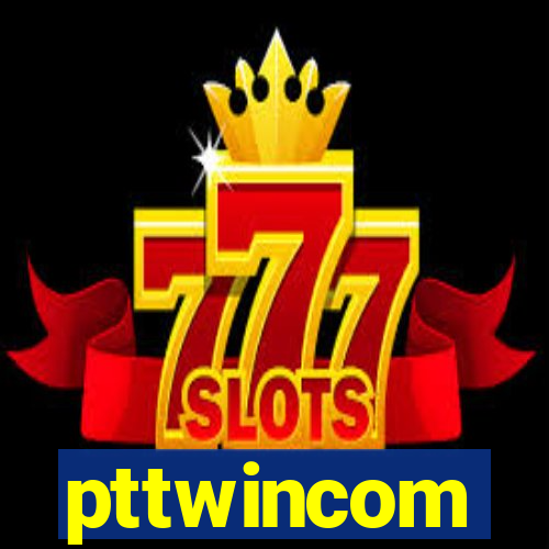 pttwincom