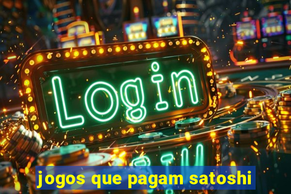 jogos que pagam satoshi