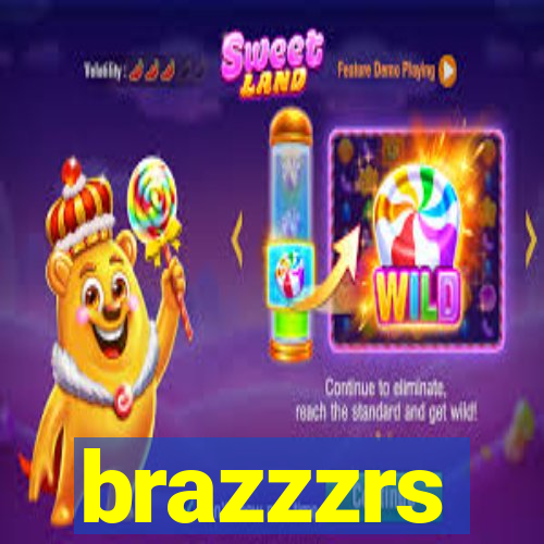 brazzzrs