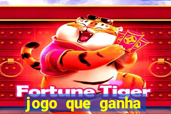 jogo que ganha dinheiro sem depositar nada