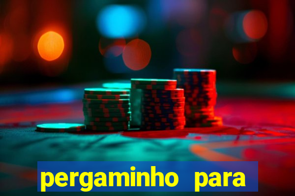 pergaminho para escrever dentro