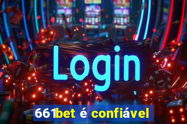 661bet é confiável