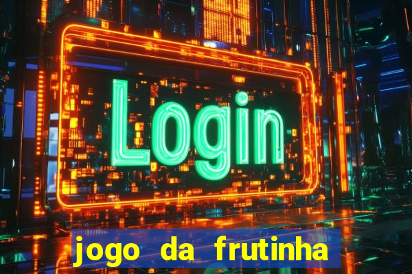 jogo da frutinha paga mesmo