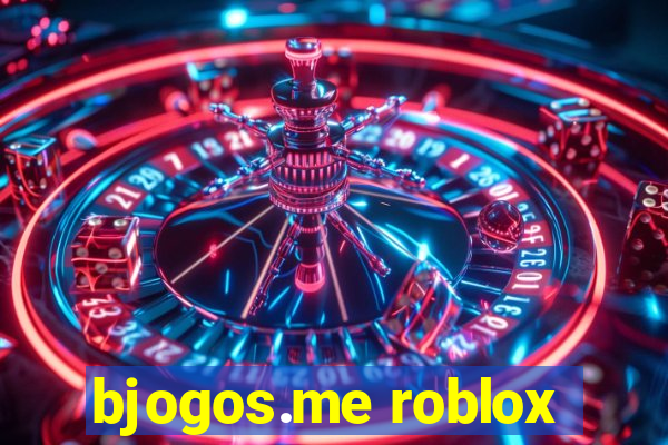 bjogos.me roblox