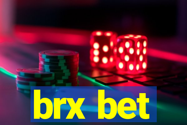 brx bet