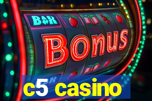 c5 casino