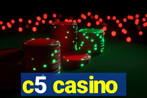 c5 casino