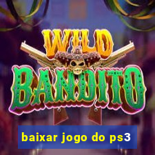 baixar jogo do ps3