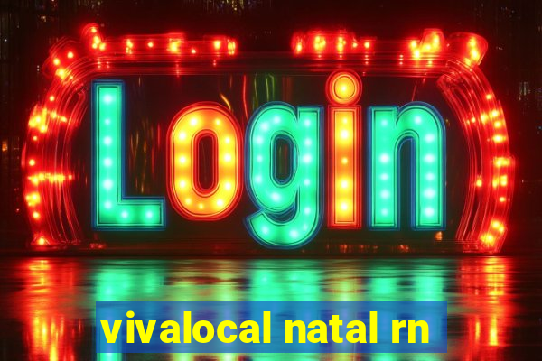 vivalocal natal rn