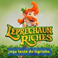 jogo teste do tigrinho