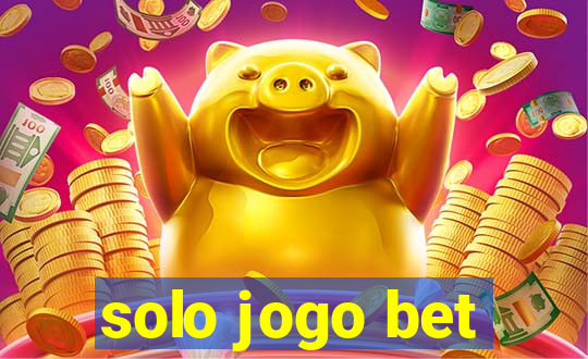 solo jogo bet