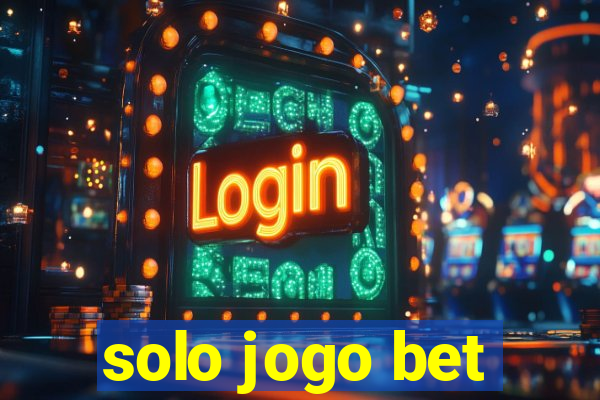 solo jogo bet