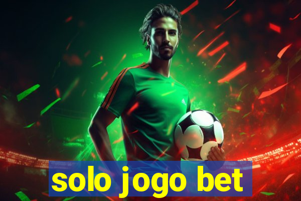 solo jogo bet