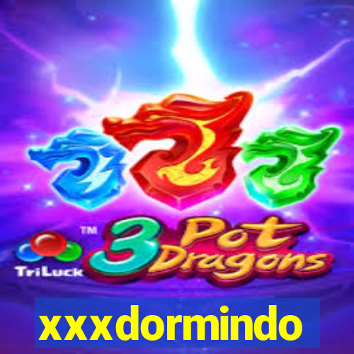 xxxdormindo