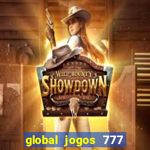 global jogos 777 paga mesmo