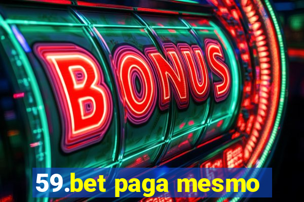 59.bet paga mesmo