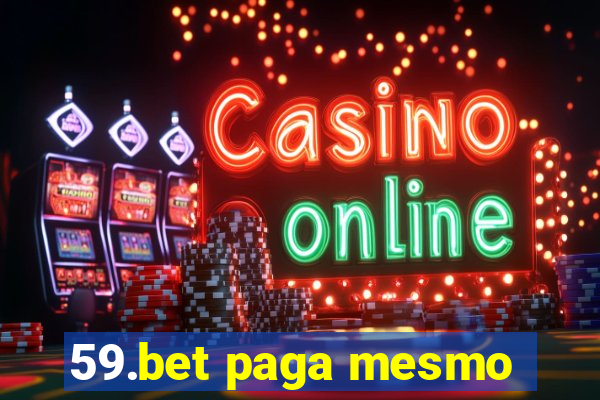 59.bet paga mesmo