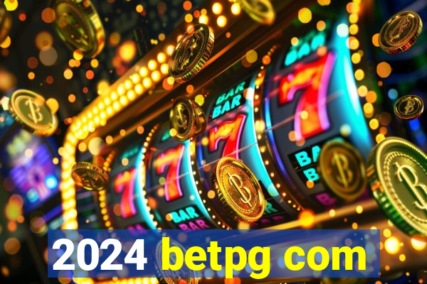 2024 betpg com