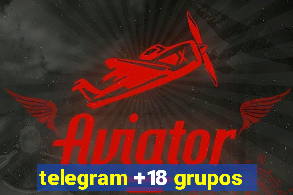 telegram +18 grupos