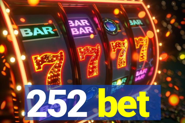 252 bet