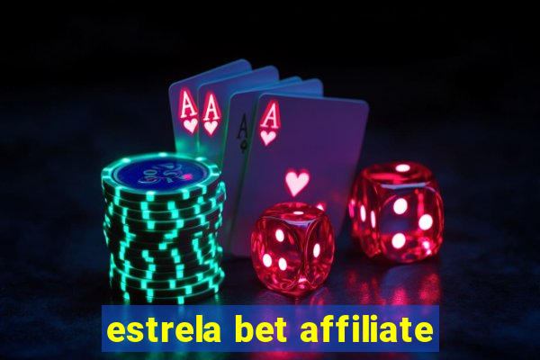 estrela bet affiliate